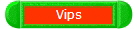 Vips